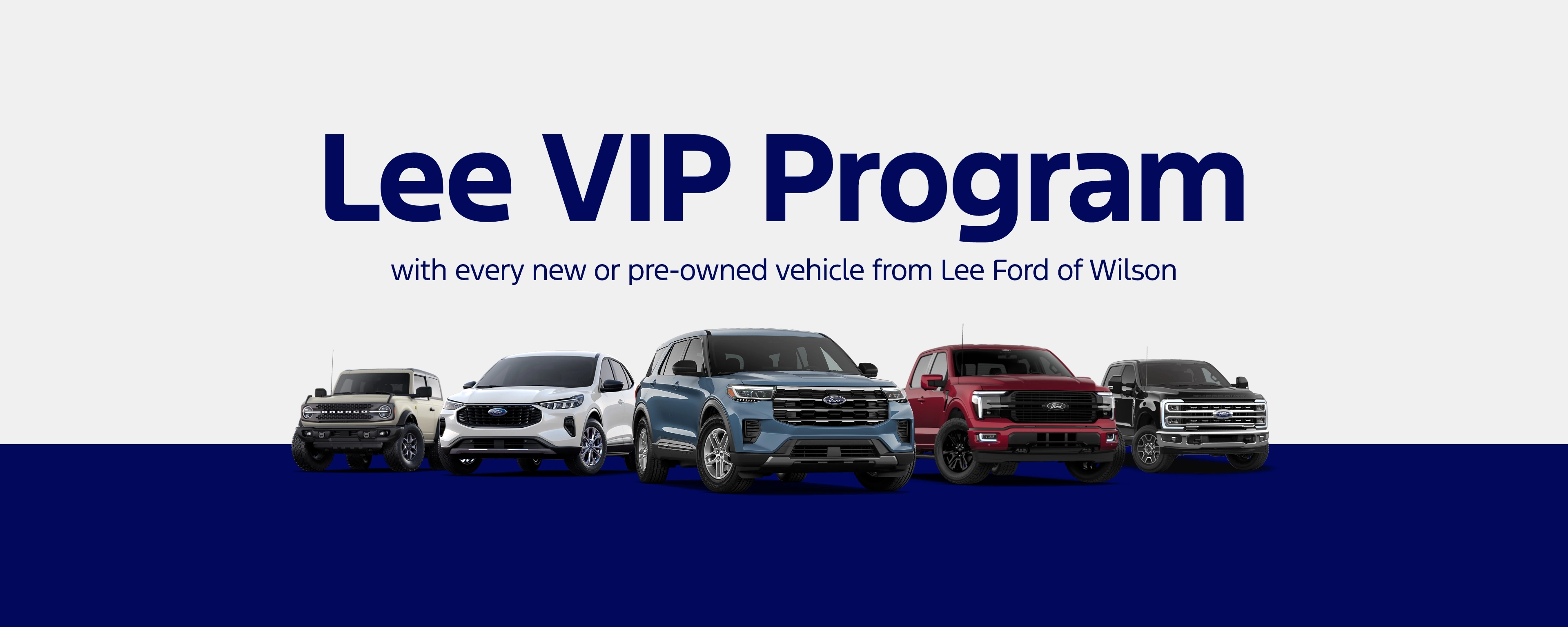 Lee VIP Program at Lee Ford of Wilson in Wilson NC